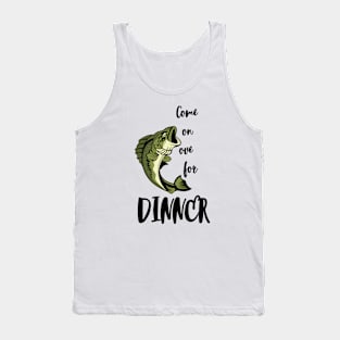 Come on over for DINNER Tank Top